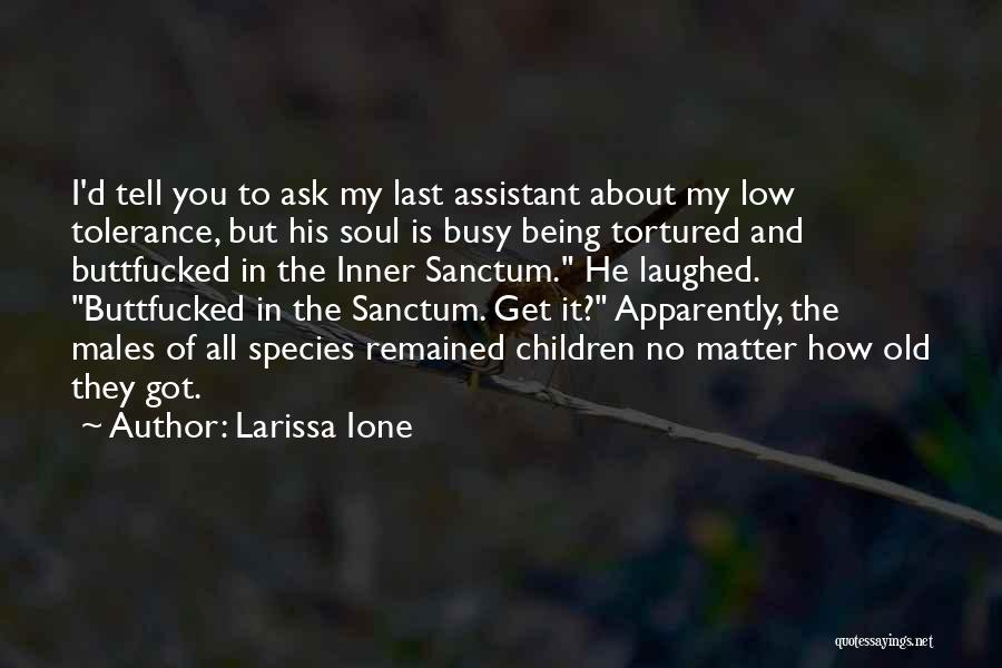 Old Soul Quotes By Larissa Ione