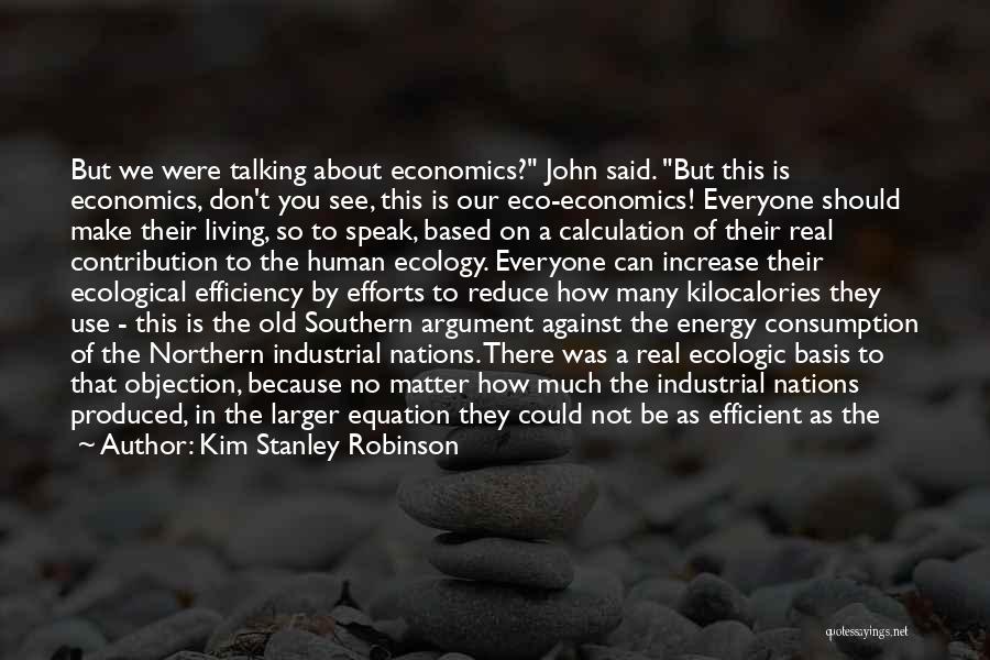 Old South Quotes By Kim Stanley Robinson