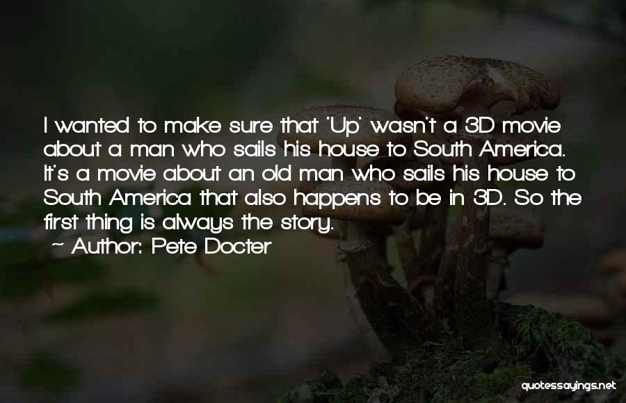 Old South Quotes By Pete Docter