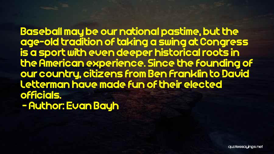 Old Sport Quotes By Evan Bayh