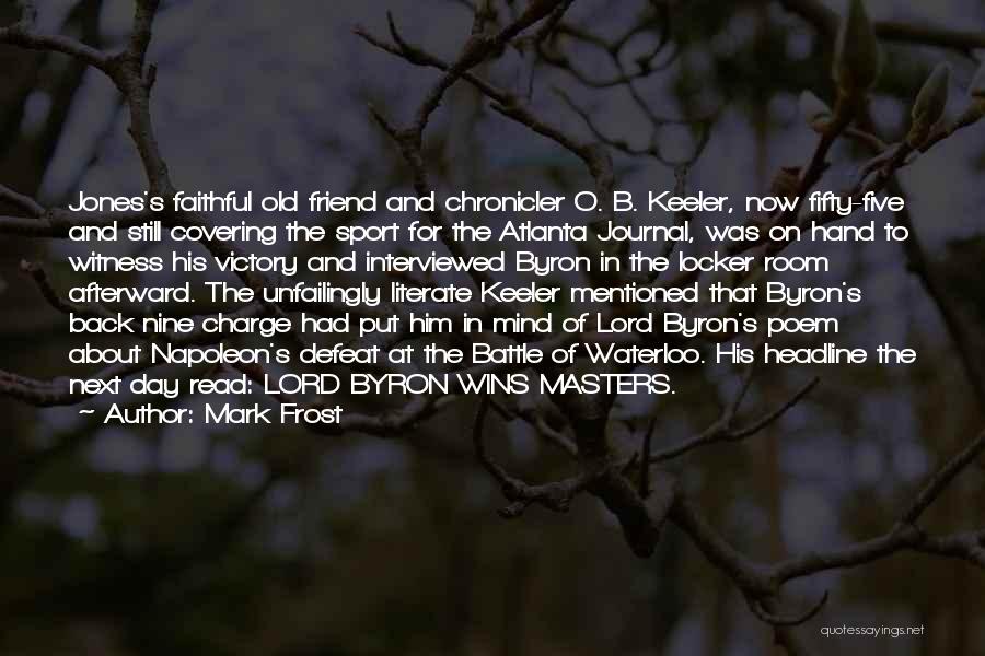 Old Sport Quotes By Mark Frost