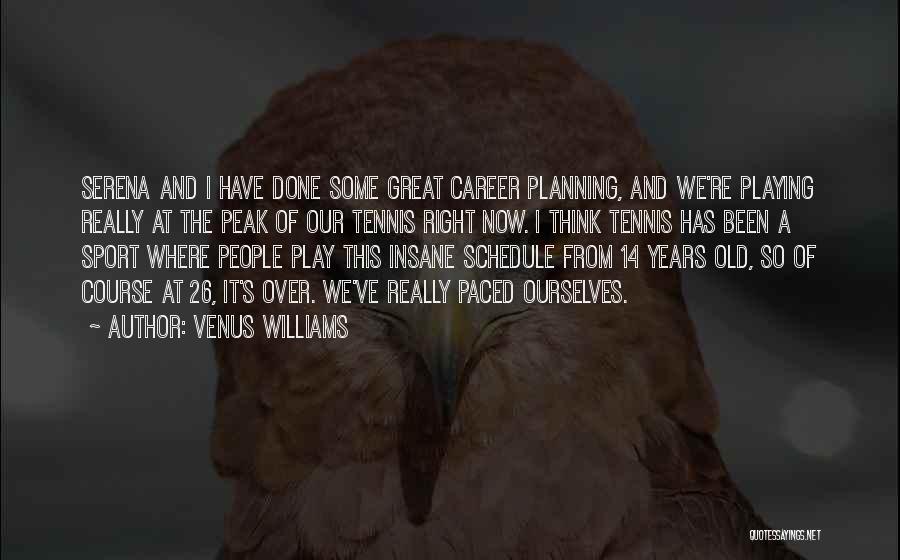 Old Sport Quotes By Venus Williams