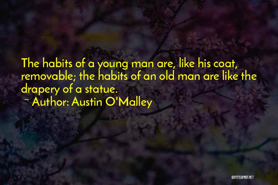 Old Statue Quotes By Austin O'Malley