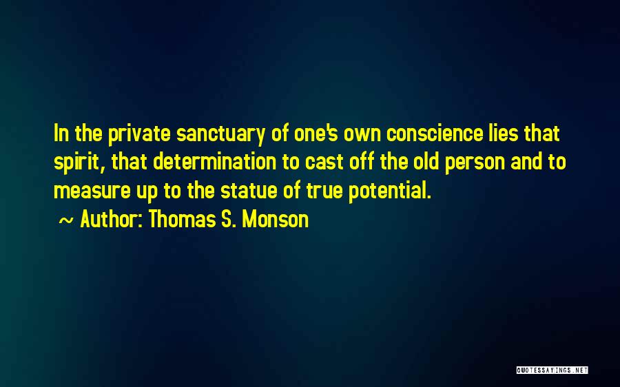 Old Statue Quotes By Thomas S. Monson