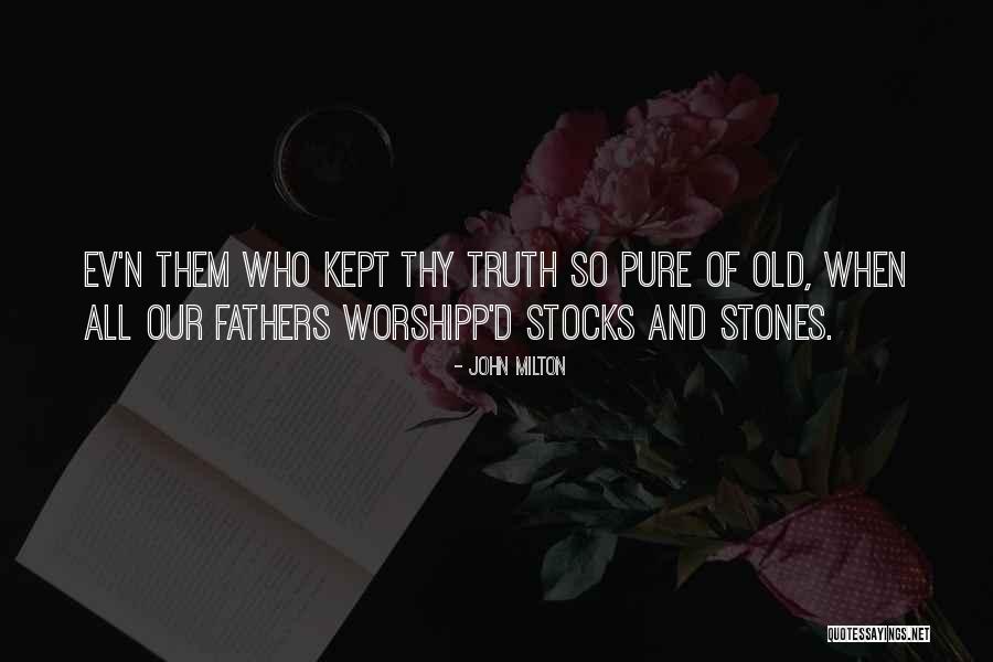 Old Stones Quotes By John Milton Old Stones Quotes By John Milton