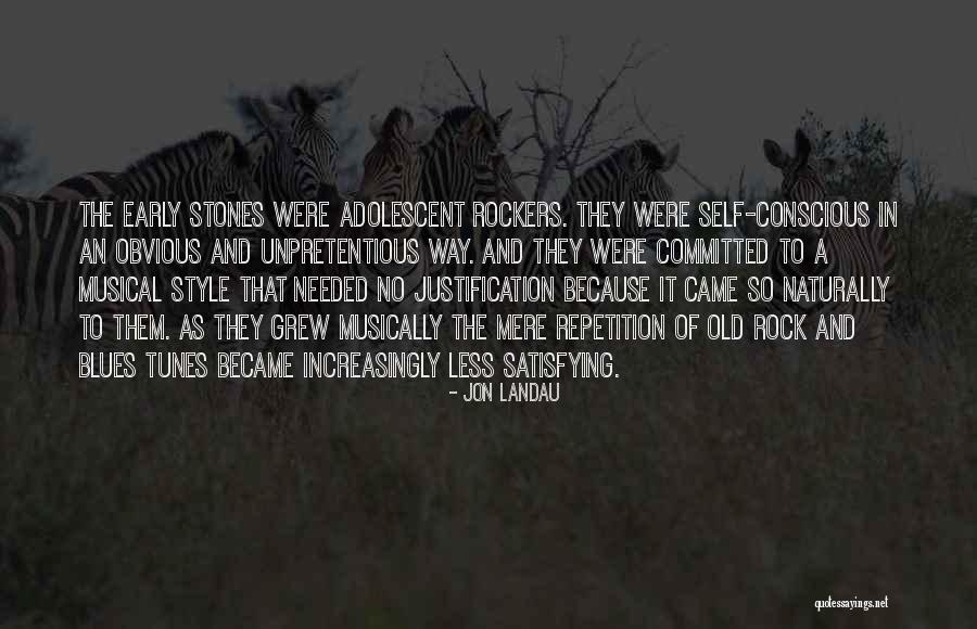 Old Stones Quotes By Jon Landau Old Stones Quotes By Jon Landau