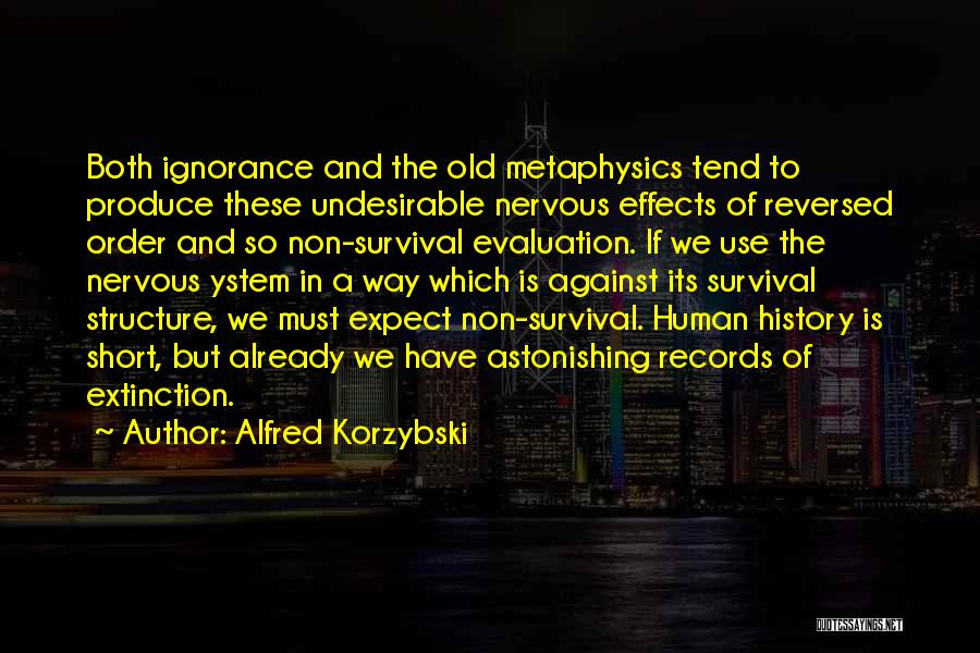 Old Structure Quotes By Alfred Korzybski