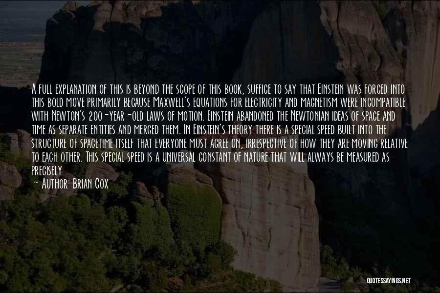Old Structure Quotes By Brian Cox
