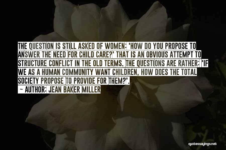 Old Structure Quotes By Jean Baker Miller