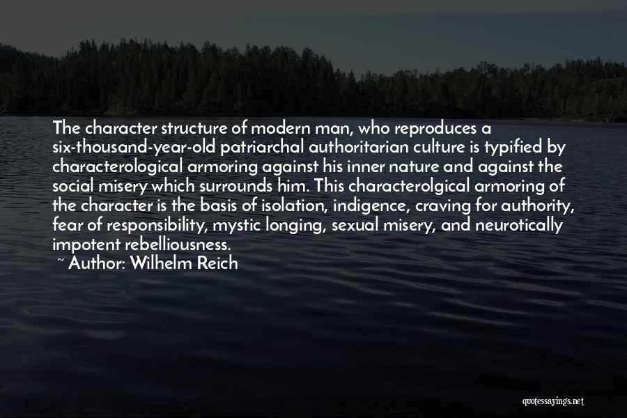 Old Structure Quotes By Wilhelm Reich
