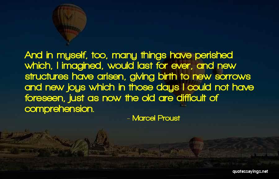 Old Structures Quotes By Marcel Proust