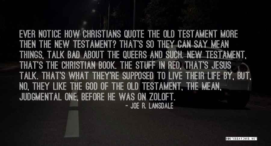 Old Stuff Quotes By Joe R. Lansdale Old Stuff Quotes By Joe R. Lansdale