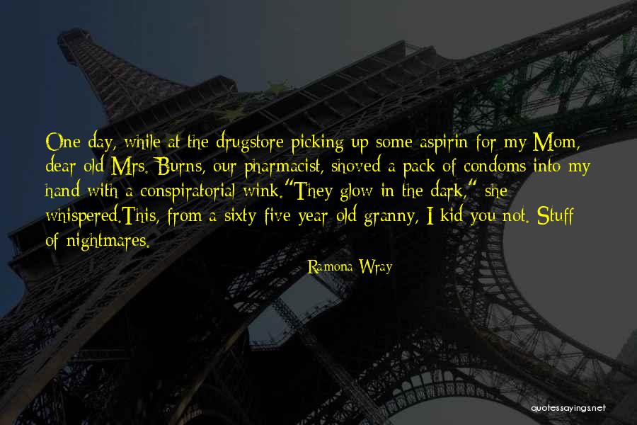 Old Stuff Quotes By Ramona Wray Old Stuff Quotes By Ramona Wray