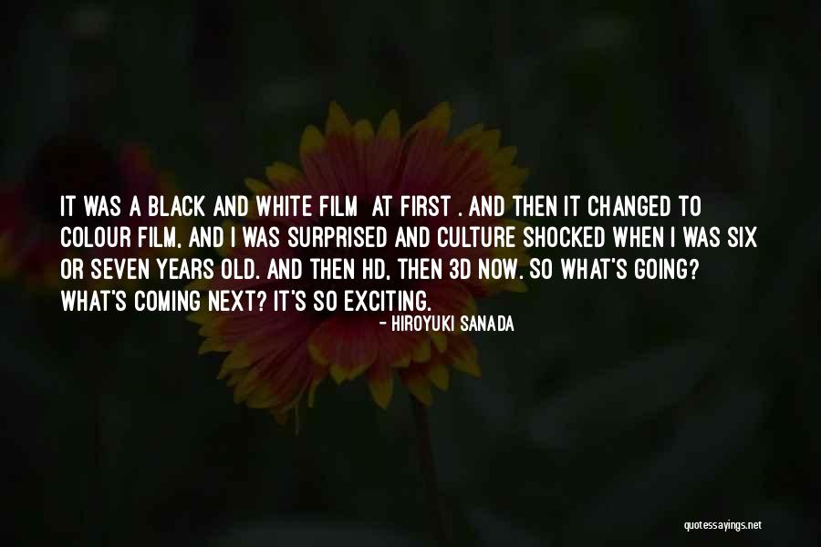 Old Surprised Quotes By Hiroyuki Sanada Old Surprised Quotes By Hiroyuki Sanada