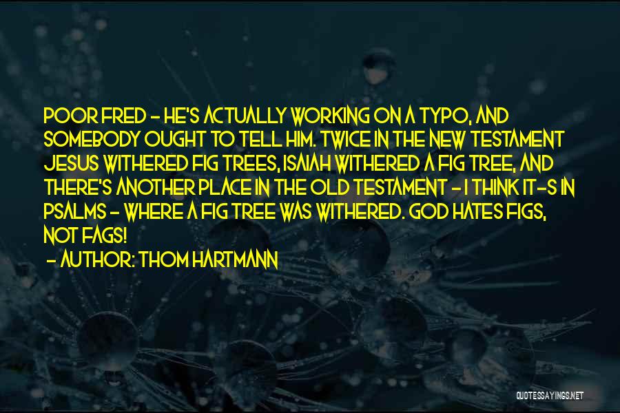 Old Testament Quotes By Thom Hartmann