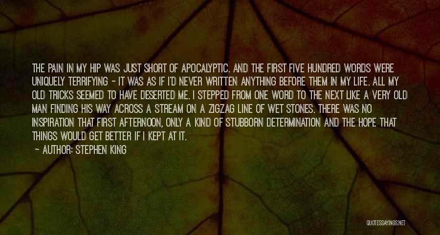 Old Things Better Quotes By Stephen King