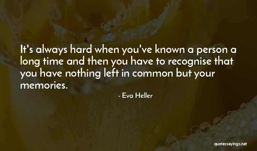 Old Time Friends Quotes By Eva Heller Old Time Friends Quotes By Eva Heller