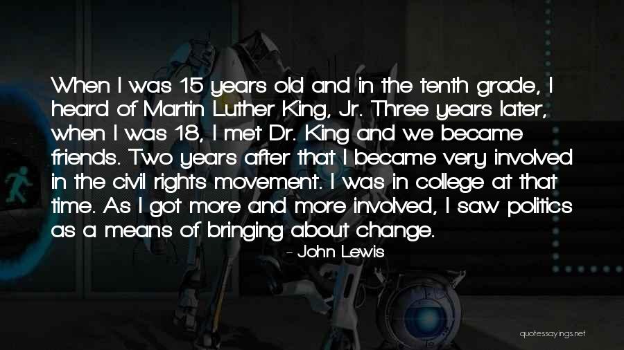 Old Time Friends Quotes By John Lewis Old Time Friends Quotes By John Lewis