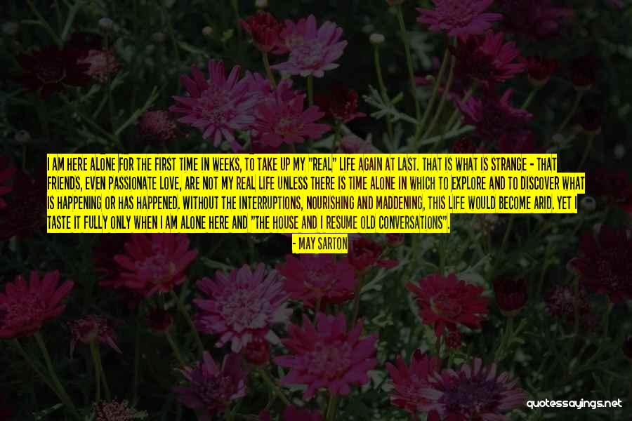 Old Time Friends Quotes By May Sarton Old Time Friends Quotes By May Sarton