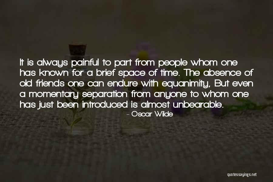 Old Time Friends Quotes By Oscar Wilde Old Time Friends Quotes By Oscar Wilde