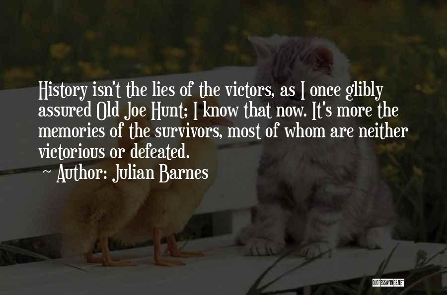 Old Time Memories Quotes By Julian Barnes