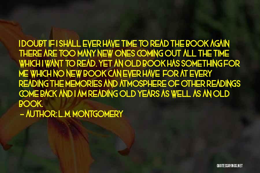 Old Time Memories Quotes By L.M. Montgomery