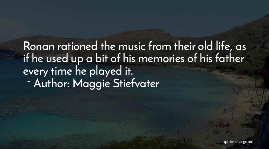 Old Time Memories Quotes By Maggie Stiefvater