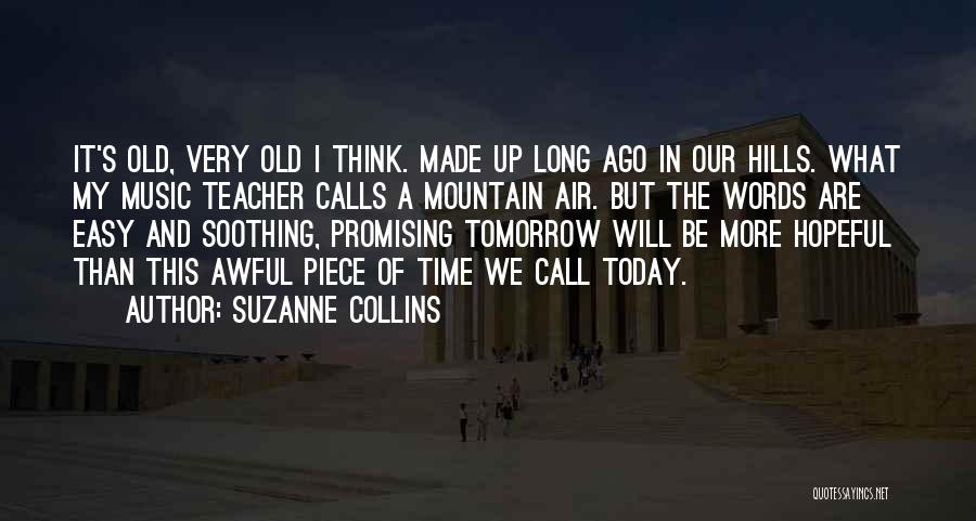 Old Time Music Quotes By Suzanne Collins