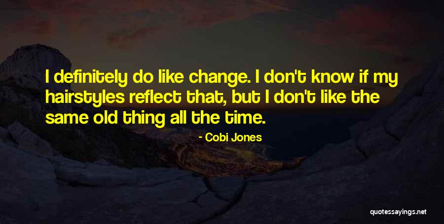 Old Time Quotes By Cobi Jones