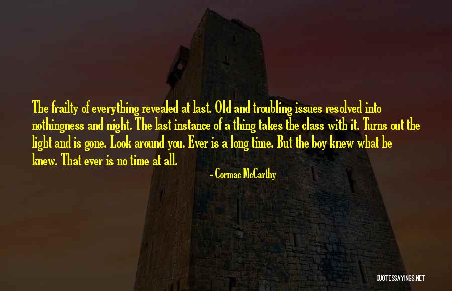 Old Time Quotes By Cormac McCarthy