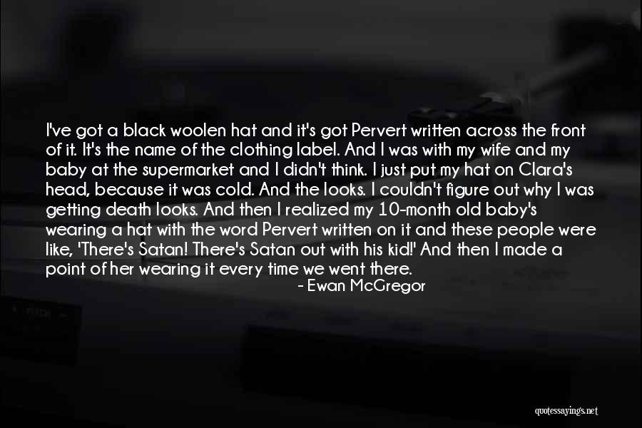 Old Time Quotes By Ewan McGregor Old Time Quotes By Ewan McGregor