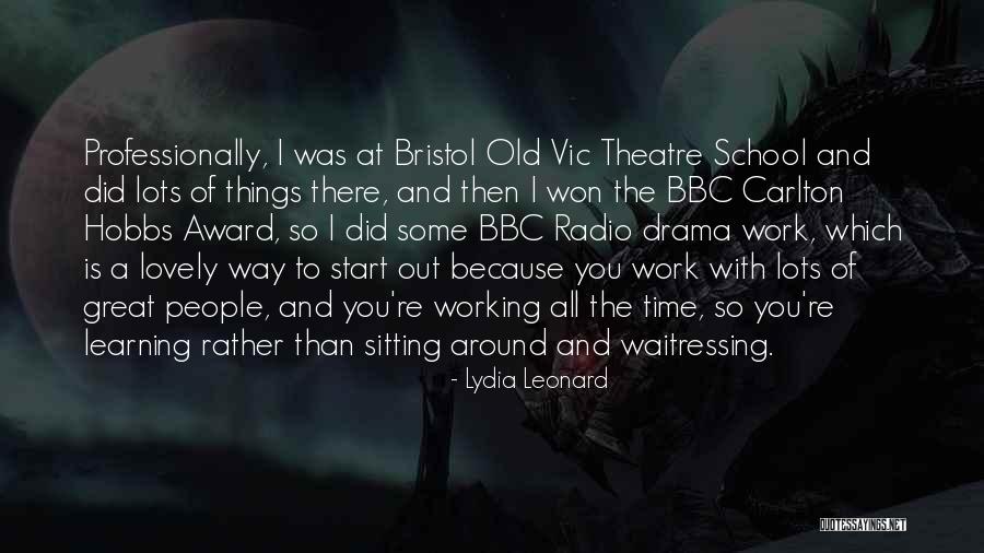 Old Time Quotes By Lydia Leonard Old Time Quotes By Lydia Leonard
