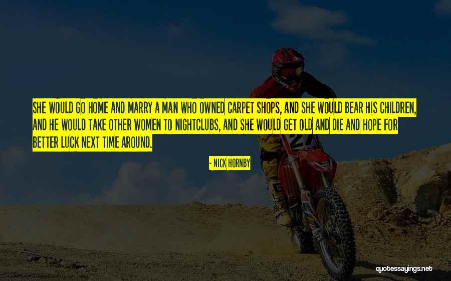 Old Time Quotes By Nick Hornby Old Time Quotes By Nick Hornby