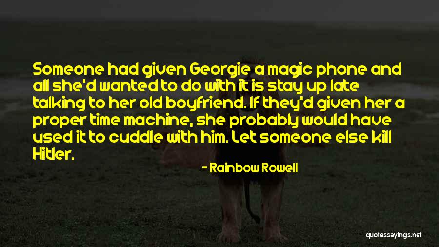 Old Time Quotes By Rainbow Rowell