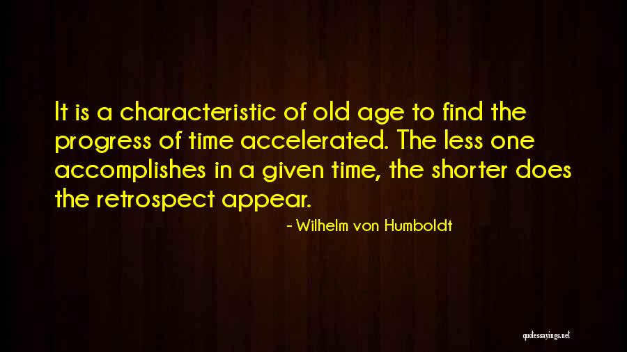 Old Time Quotes By Wilhelm Von Humboldt