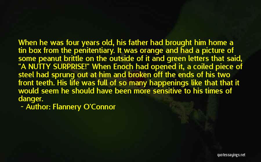 Old Times Picture Quotes By Flannery O'Connor