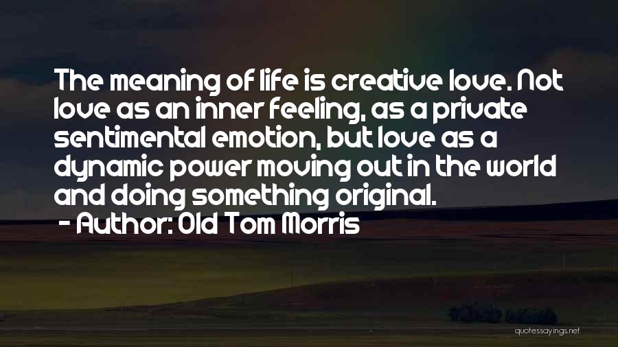 Old Tom Morris Quotes 277736