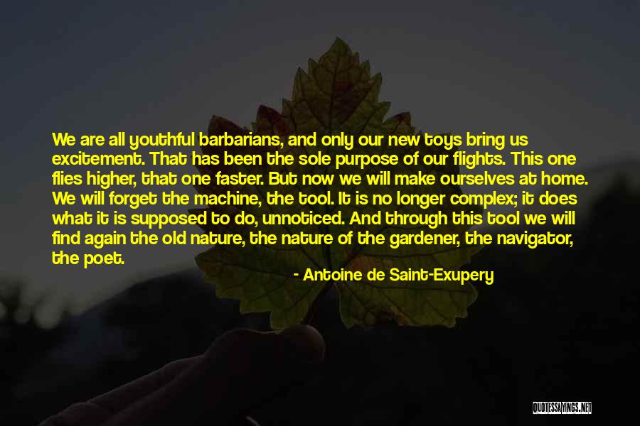 Old Tools Quotes By Antoine De Saint-Exupery Old Tools Quotes By Antoine De Saint-Exupery