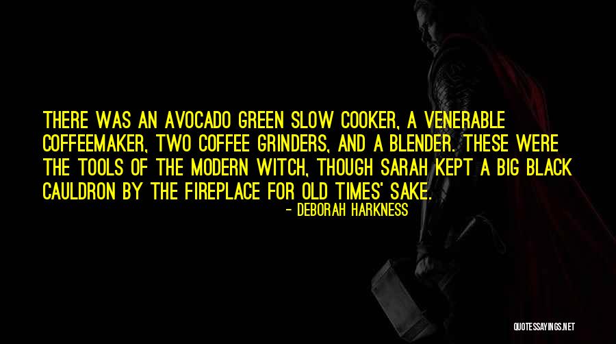 Old Tools Quotes By Deborah Harkness Old Tools Quotes By Deborah Harkness