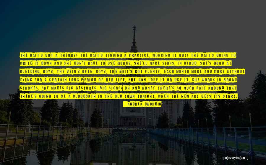 Old Town Quotes By Andrea Dworkin Old Town Quotes By Andrea Dworkin