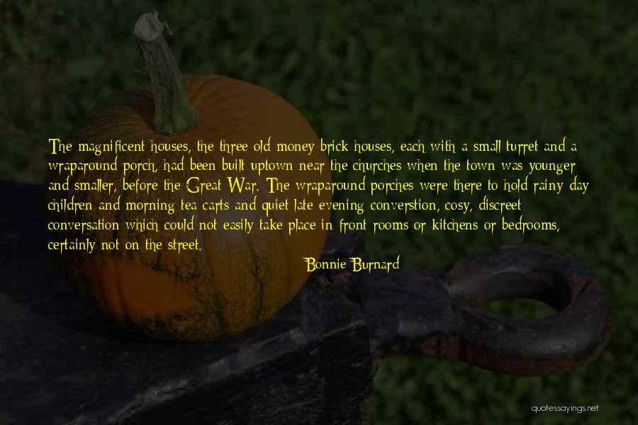 Old Town Quotes By Bonnie Burnard Old Town Quotes By Bonnie Burnard