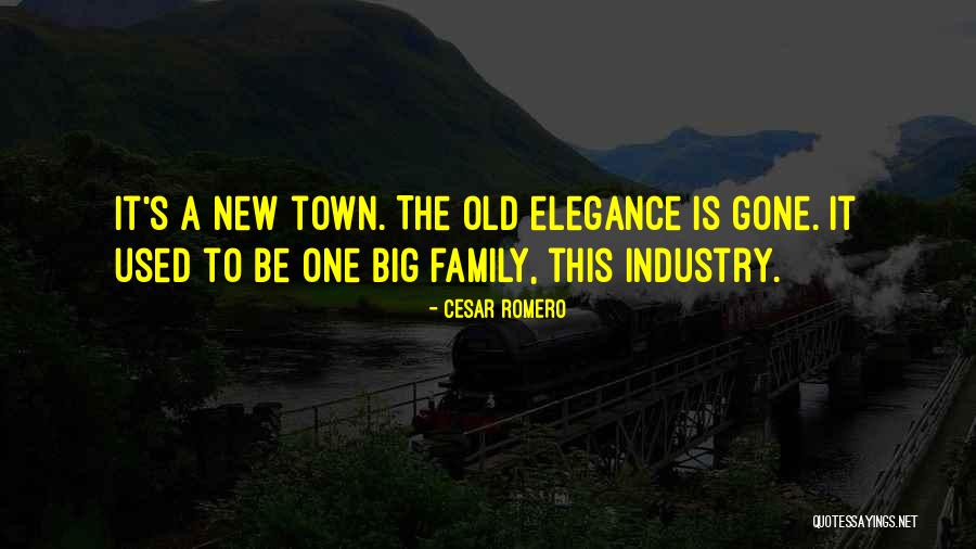 Old Town Quotes By Cesar Romero Old Town Quotes By Cesar Romero