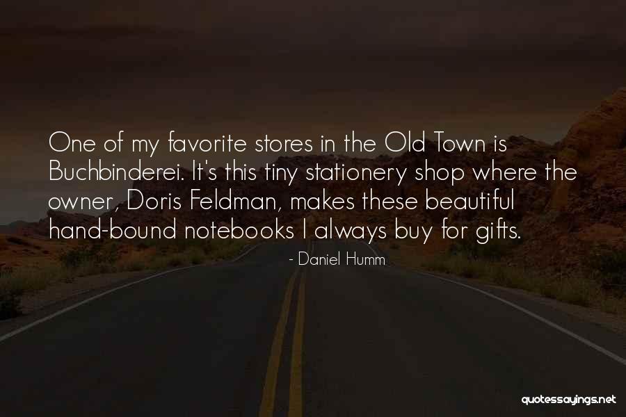 Old Town Quotes By Daniel Humm Old Town Quotes By Daniel Humm