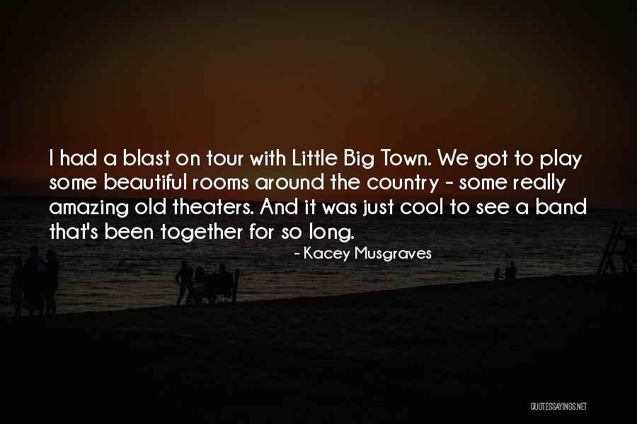 Old Town Quotes By Kacey Musgraves Old Town Quotes By Kacey Musgraves