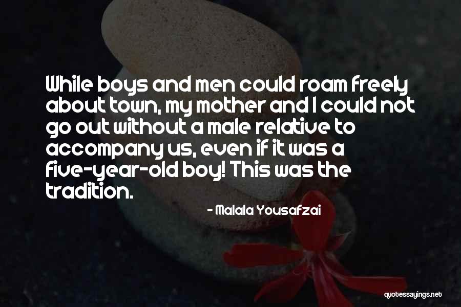 Old Town Quotes By Malala Yousafzai Old Town Quotes By Malala Yousafzai