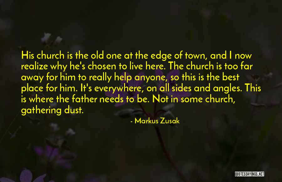 Old Town Quotes By Markus Zusak Old Town Quotes By Markus Zusak
