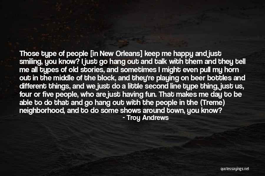Old Town Quotes By Troy Andrews Old Town Quotes By Troy Andrews