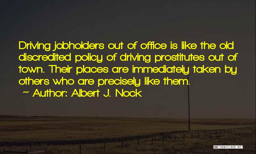 Old Towns Quotes By Albert J. Nock