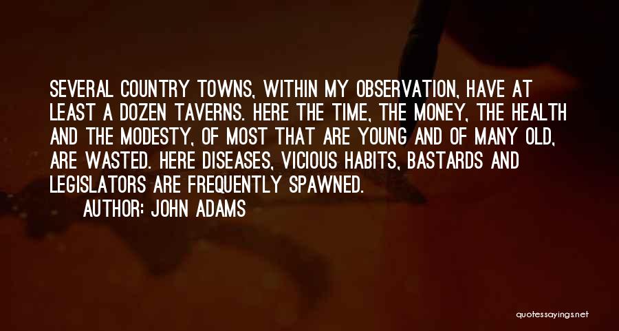 Old Towns Quotes By John Adams