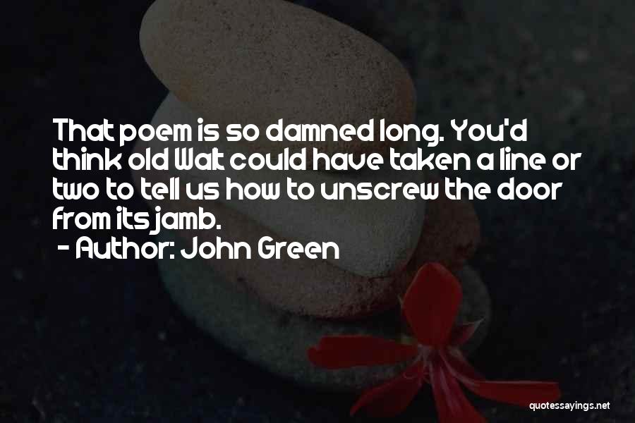 Old Towns Quotes By John Green